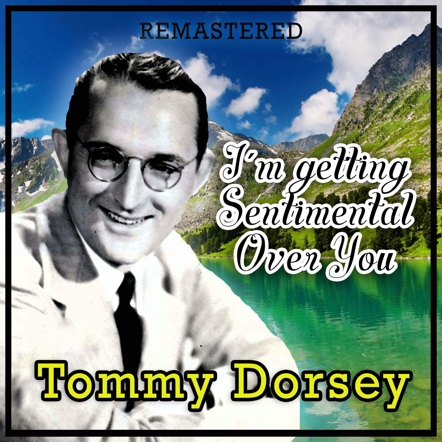 I'm Getting Sentimental Over You lyrics --  music by George Bassman, lyrics by Ned Washington --  Tommy Dorsey's theme song. Performed by Tommy Dorsey & His Orchestra in DuBarry Was A Lady