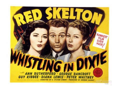 Whistling in Dixie, starring Diana Lewis, Red Skelton, Ann Rutherford