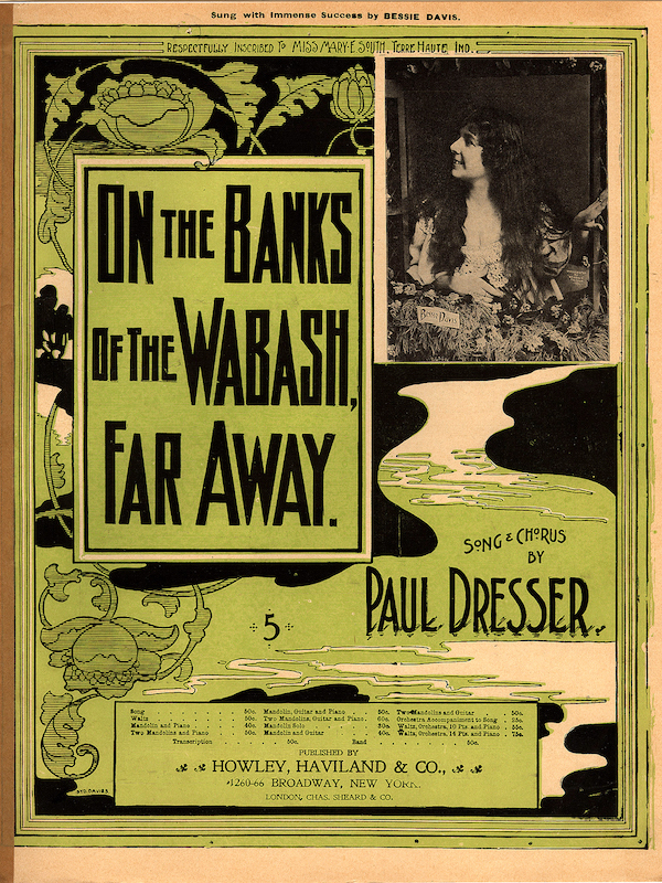 On the Banks of the Wabash  lyrics, sung by Al Jolson in The Jolson Story,  written and composed by Paul Dresser