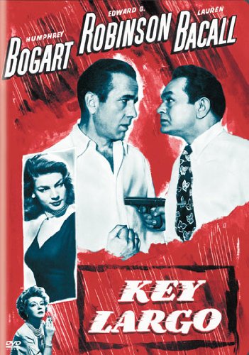 Key Largo, starring Humphrey Bogart, Edward G. Robinson, Lauren Bacall, Lionel Barrymore
