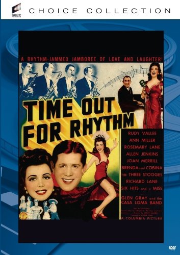 Time Out for Rhythm, starring Rudy Vallee, Ann Miller, the Three Stooges