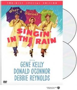 Singing in the Rain, starring Gene Kelly, Donald O'Connor, Debbie Reynolds