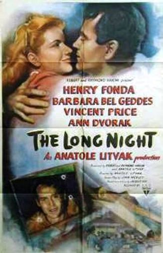 The Long Night (1954) starring Henry Fonda, Barbara Bel Geddes, Vincent Price, Ann Dvorak
