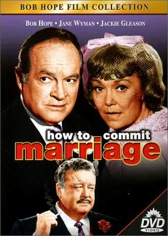 How to Commit Marriage (1969) starring Bob Hope, Jackie Gleason, Jane Wyman