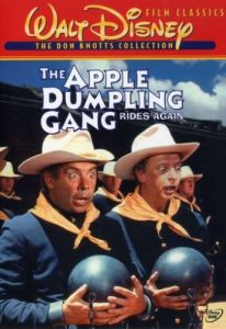 The Apple Dumpling Gang Rides Again, starring Tim Conway and Don Knotts