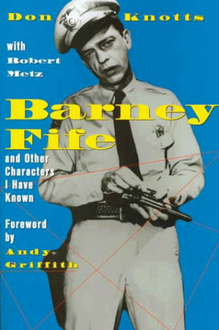 Barney Fife and Other Characters I Have Known - book cover