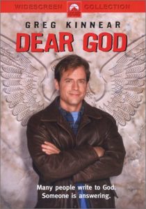 Dear God — starring Greg Kinnear, Tim Conway, Laurie Metcalf, Hector Elizondo