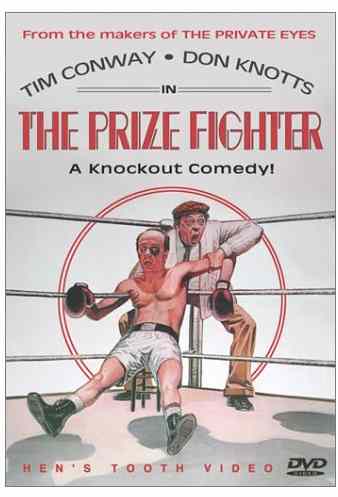 The Prize Fighter, co-starring Tim Conway and Don Knotts