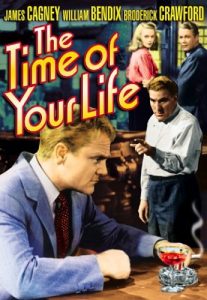 The Time of Your Life (1948) starring James Cagney, William Bendix, Wayne Morris