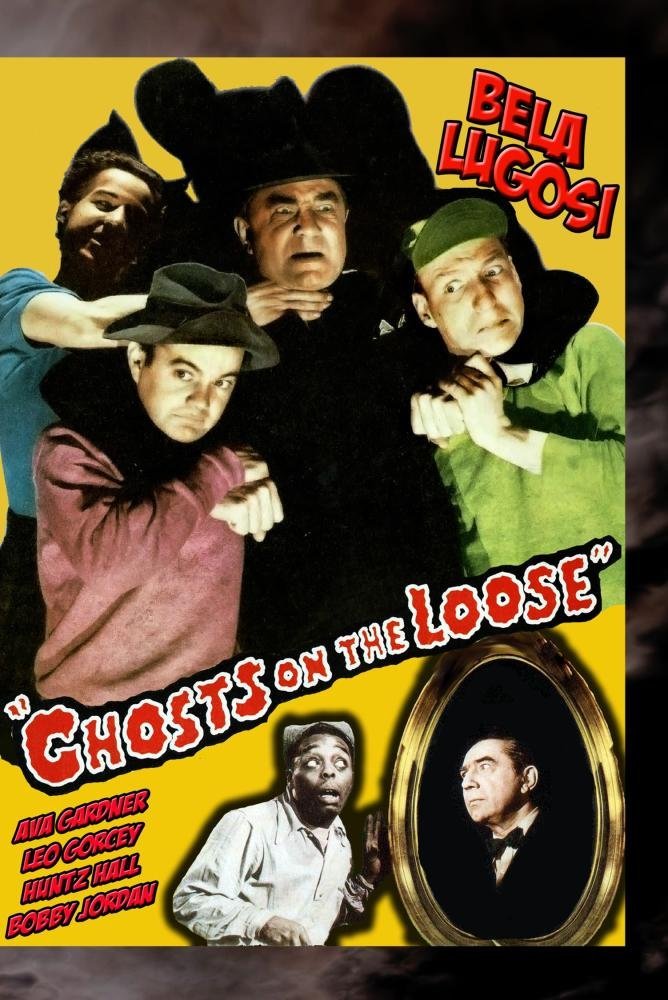 Ghosts on the Loose starring Leo Gorcey, Huntz Hall, Bela Lugosi, Ava Gardner