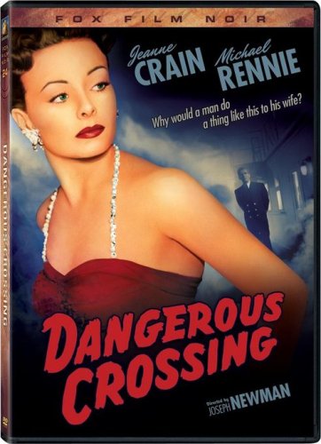 Dangerous Crossing, starring Jeanne Craine, Carl Betz, Michael Rennie