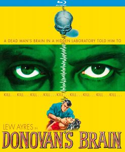 A dead man's brain in a hidden laboratory tells him to kill ... kill ... kill ... Donovan's Brain (1953), starring Lew Ayers, Gene Evans, Steve Brodie, Nancy Reagan Davis