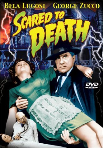 Scared to Death (1947) starring Bela Lugosi, George Zucco, Nat Pendleton, Douglas Fowley