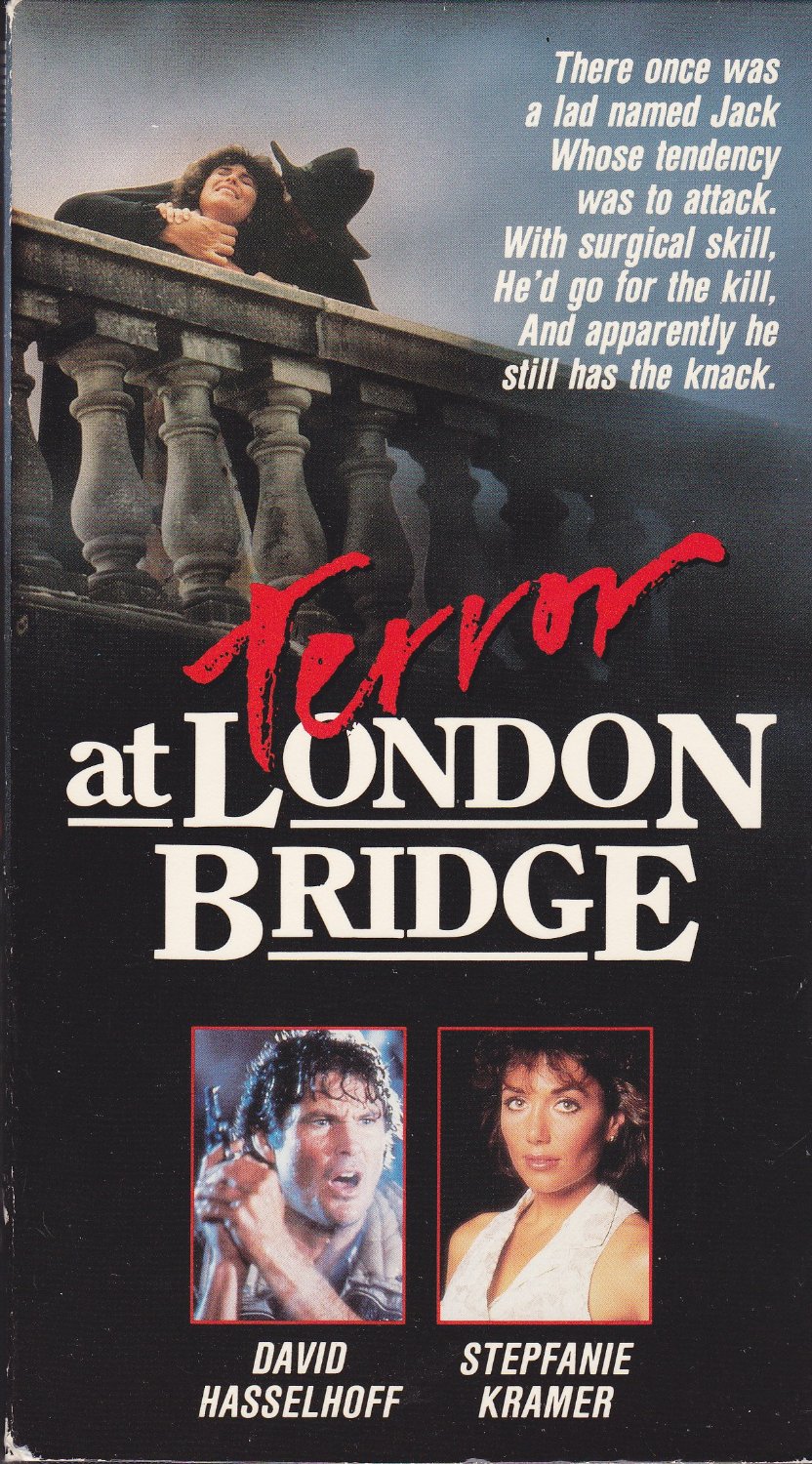 Terror at London Bridge (1985) starring David Hasselhoff, Stepfanie Kramer, Randolph Mantooth - There was once a lad named Jack, Whose tendency was to attack. With surgical skill, He'd go for the kill, And apparently he still has the knack.