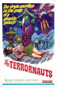 The virgin sacrifice to the gods of a ghastly galaxy! The Terrornauts