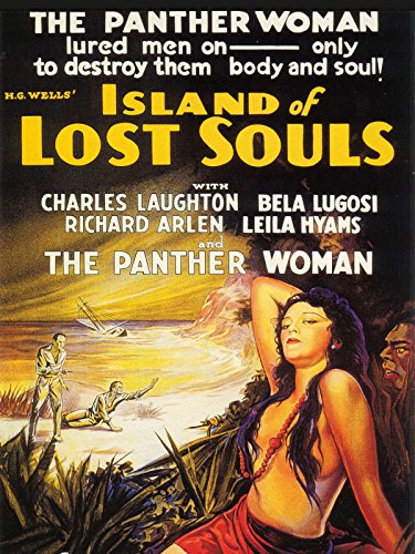 Island of Lost Souls, starring Charles Laughton, Bela Lugosi, Richard Arlen
