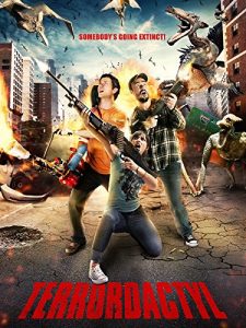 Terrordactyl (2016) starring Christopher John Jennings, Jason Tobias, Candice Nunes,  Jack E. Curenton