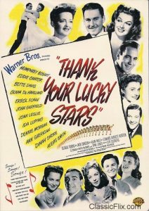Thank Your Lucky Stars (1943) starring C.Z. "Cuddles" Sakall, Edward Everett Horton, Eddie Cantor, Dennis Morgan, Joan Leslie