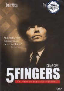 5 Fingers (1952) starring James Mason, Danielle Darrieux, Michael Rennie