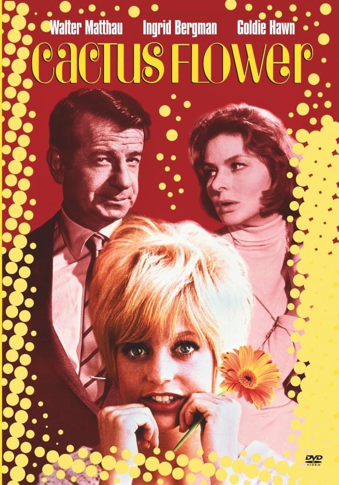 Cactus Flower (1969) starring Walter Matthau, Ingrid Bergman, Goldie Hawn, Rick Lenz