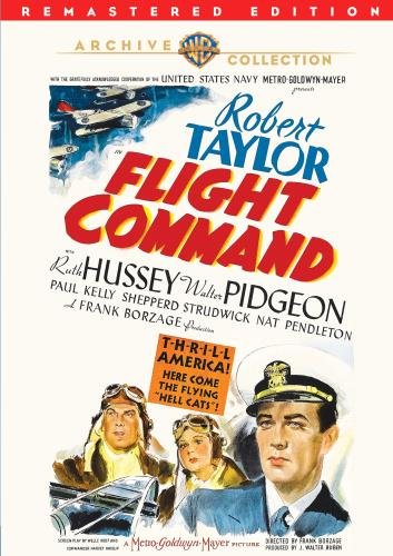 Flight Command, starring Robert Taylor, Ruth Hussey, Walter Pidgeon