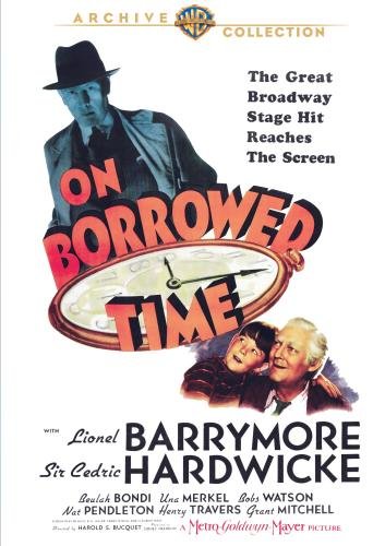On Borrowed Time (1939) starring Lionel Barrymore, Sir Cedric Hardwick, Beulah Bondi, Una Merkel, Henry Travers