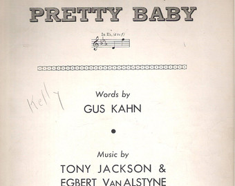 Pretty Baby lyrics - written by Gus Kahn, performed by Danny Thomas in the biopic I'll See You In My Dreams