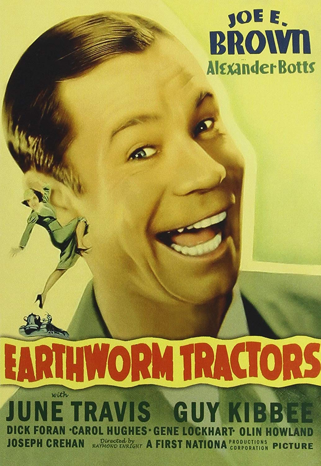 Earthworm Tractors (1936) starring Joe E. Brown, June Travis, Guy Kibbe, Dick Foran, Gene Lockhart