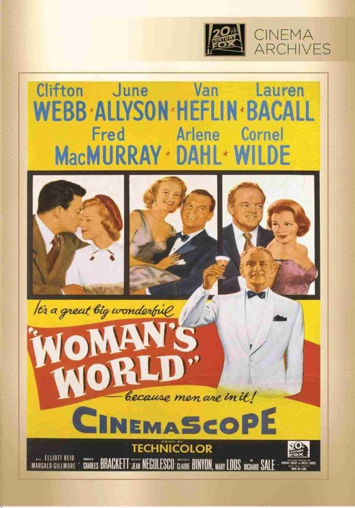 Woman's World, (1954) starring Clifton Webb, Lauren Bacall, Fred MacMurray, Cornel Wilde, June Allyson, Van Heflin, Arlene Dahl