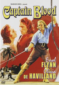Captain Blood, starring Errol Flynn, Olivia de Havilland, Lionel Atwill, Basil Rathbone, directed by Michael Curtiz