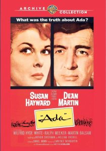 Ada (1961) starring Susan Hayward, Dean Martin, Wilfrid Hyde-White