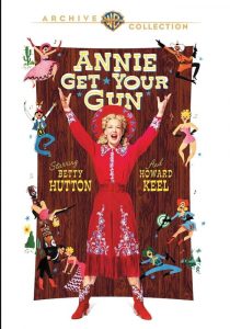 Annie Get Your Gun, starring Betty Hutton, Howard Keel