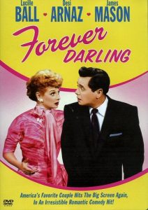 Forever Darling - starring Lucille Ball, Desi Arnaz, James Mason