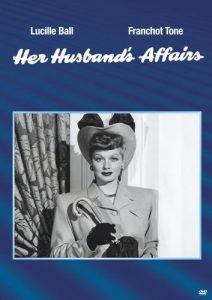 Her Husband's Affairs, starring Lucille Ball and Franchot Tone