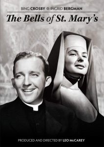 The Bells of St. Mary's (1945) starring Bing Crosby, Ingrid Bergman, by Leo McCarey