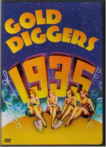 Gold Diggers of 1935, starring Dick Powell, Alice Brady, Gloria Stuart, Dorothy Dare, Hugh Herbert, Frank McHugh