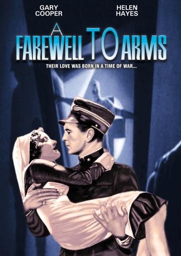 A Farewell to Arms (1932), starring Gary Cooper, Helen Hayes, Adolphe Menjou