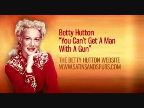You Can't Get a Man With a Gun song lyrics - written by Irving Berlin, performed by Betty Hutton in Annie Get Your Gun