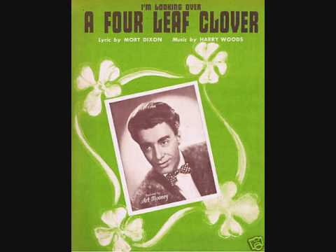 Song lyrics to I’m Looking Over a Four Leaf Clover (1927), written by Mort Dixon with music by Harry M. Woods