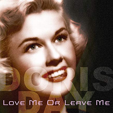 Song lyrics to Love Me or Leave Me, Music by Walter Donaldson, Lyrics by Gus Kahn