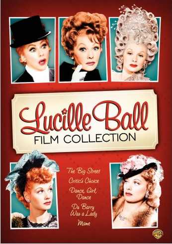 The Lucille Ball Film Collection - Dance, Girl, Dance - The Big Street - Du Barry Was a Lady - Critic's Choice - Mame