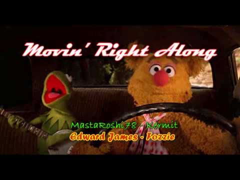 Song lyrics to Movin' Right Along, music and lyrics by Paul Williams and Kenny Ascher, performed by Jim Henson and Frank Oz in The Muppet Movie
