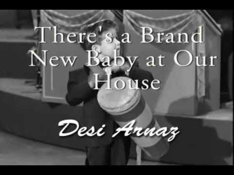 Song lyrics to There's a Brand New Baby in our House, performed by Desi Arnaz in the I Love Lucy episode, Sales Resistance