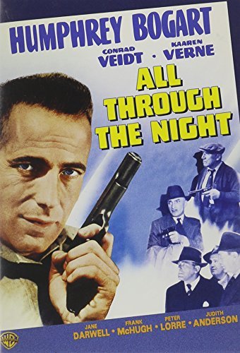 All Through the Night (1942) starring Humphrey Bogart, Conrad Veidt, Peter Lorre