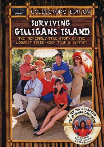 Surviving Gilligan's Island - The Incredibly True Story Of The Longest Three-Hour Tour In History