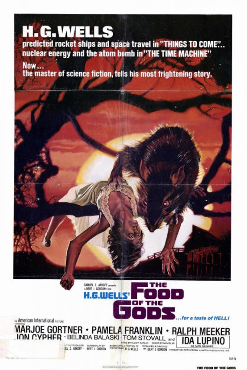 The Food of the Gods (1976) by Bert I. Gordon, starring Marjoe Gortner, Ida Lupino, Ralph Meeker, Pamela Franklin