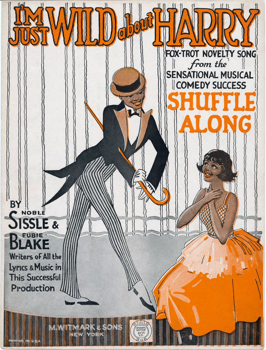 Song lyrics to I’m Just Wild About Harry (1921) Music by Eubie Blake, lyrics by Noble Sissle, performed in Casablanca, Babes in Arms, Rose of Washington Square, Jolson Sings Again, and many more
