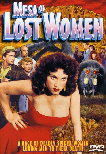 Mesa of Lost Women (1953) starring Jackie Coogan, Allan Dixon, Richard Travis, Mary Hill, Tandra Quinn