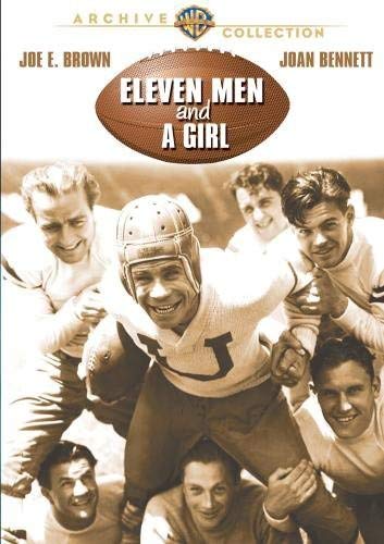 Eleven Men And A Girl (1930) starring Joe E. Brown, Joan Bennett, James Hall