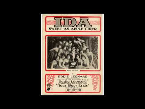 Song lyrics to Ida! Sweet as Apple Cider (1903) Music by Eddie Munson, Lyrics by Eddie Leonard, performed in Babes in Arms